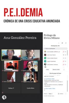 P.E.I.demia: Crónica de una crisis educativa anunciada - Ana González Pereira 