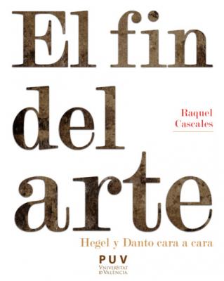 El fin del arte - Raquel Cascales Tornel Estètica&Crítica