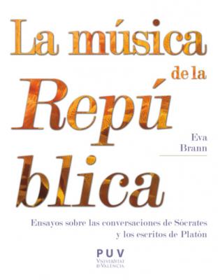 La música de la República - Eva Brann T.H. Estètica&Crítica