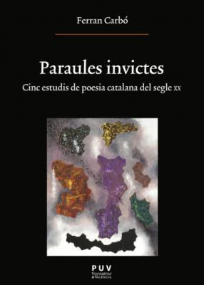Paraules invictes - Ferran Carbó Aguilar Oberta