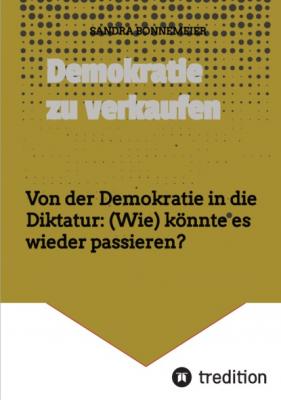 Demokratie zu verkaufen - Sandra Bonnemeier 