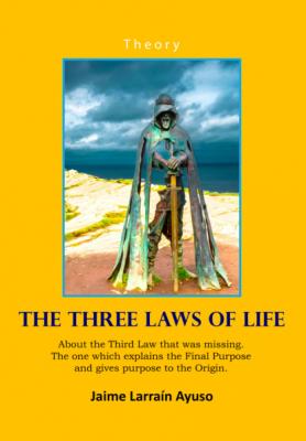The Three Laws of Life - Jaime Larraín 