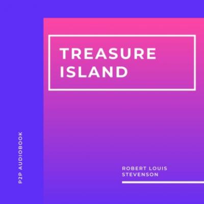 Treasure Island (Unabridged) - Robert Louis Stevenson 