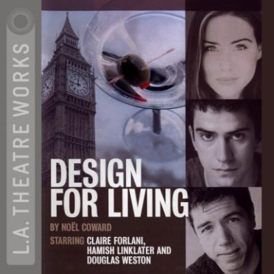 Design for Living - Coward Noel 