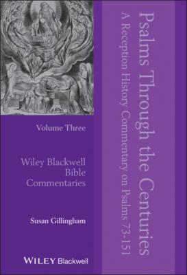Psalms Through the Centuries, Volume 3 - Susan Gillingham 
