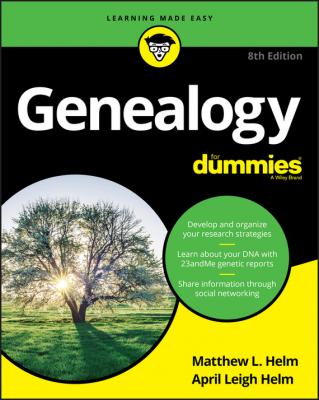 Genealogy For Dummies - Helm April Leigh 