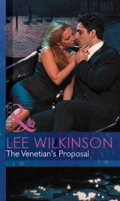 The Venetian's Proposal - Lee  Wilkinson 