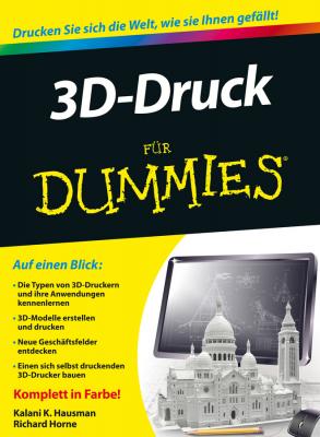 3D-Druck für Dummies - Kalani Hausman Kirk 