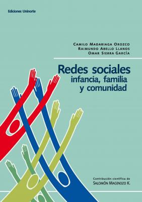 Redes sociales: infancia, familia y comunidad - Camilo Mandariaga Orozco 