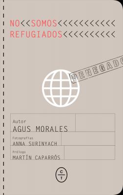 No somos refugiados - Agustín Morales 