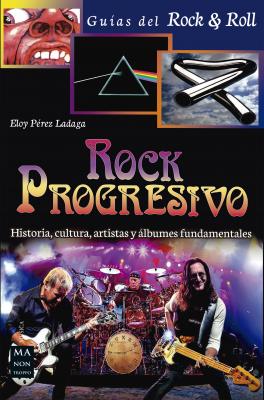 Rock Progresivo - Eloy PÃ©rez Ladaga MÃºsica