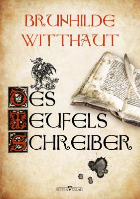 Des Teufels Schreiber - Brunhilde  Witthaut 