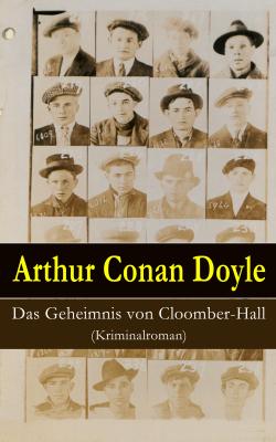 Das Geheimnis von Cloomber-Hall (Kriminalroman) - Arthur Conan Doyle 