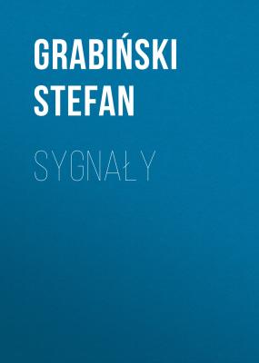 Sygnały - Grabiński Stefan 