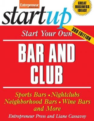 Start Your Own Bar and Club - Entrepreneur Press StartUp Series