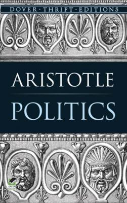 Politics - Aristotle   Dover Thrift Editions