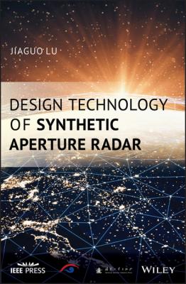 Design Technology of Synthetic Aperture Radar - Jiaguo Lu 