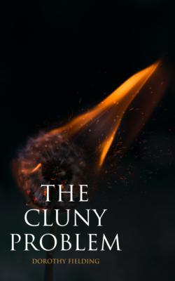 The Cluny Problem - Dorothy Fielding 