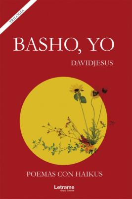 Basho, yo - Davidjesus 
