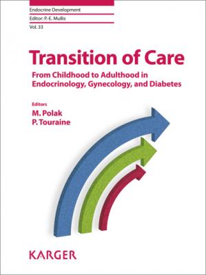 Transition of Care - Группа авторов Endocrine Development