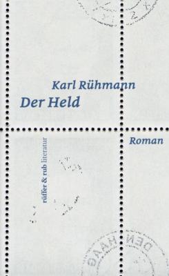Der Held - Karl Rühmann 