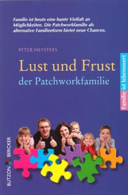 Lust und Frust der Patchwork-Familie - Peter Neysters 