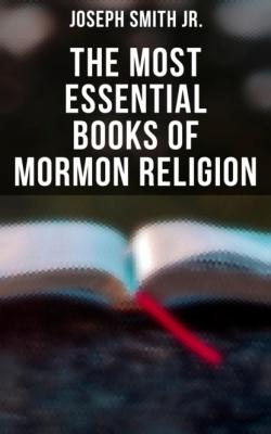 The Most Essential Books of Mormon Religion - Joseph Smith Jr. 