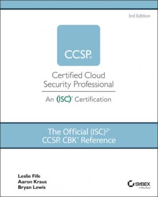 The Official (ISC)2 CCSP CBK Reference - Leslie Fife 