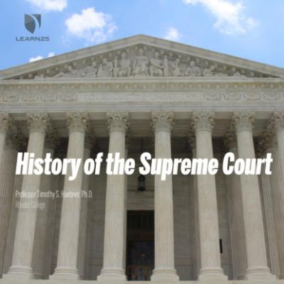 History of the Supreme Court (Unabridged) - Tim Huebner 