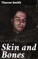 Skin and Bones - Thorne Smith 