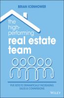 The High-Performing Real Estate Team - Brian Icenhower 