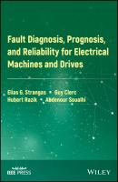Fault Diagnosis, Prognosis, and Reliability for Electrical Machines and Drives - Abdenour Soualhi 