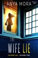 The Wife Lie - A suspense with a shocking twist (Unabridged) - Anya Mora 