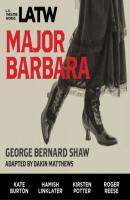 Major Barbara - GEORGE BERNARD SHAW 