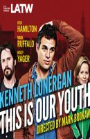 This Is Our Youth - Kenneth Lonergan 