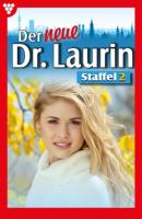 Der neue Dr. Laurin Staffel 2 – Arztroman - Viola Maybach Der neue Dr. Laurin