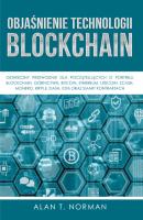Objaśnienie Technologii Blockchain - Alan T. Norman 