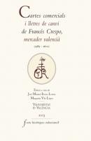 Cartes comercials i lletres de canvi de Francés Crespo, mercader valencià (1585-1601) - Francés Crespo Fonts Històriques Valencianes