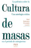 La polémica sobre la cultura de masas en el periodo de entreguerras - AAVV Estètica&Crítica