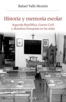 Historia y memoria escolar - Rafael Valls Montes Història i Memòria del Franquisme