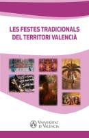 Les festes tradicionals del territori valencià - AAVV 
