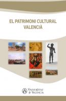 El patrimoni cultural valencià - AAVV 
