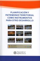 Planificación y patrimonio territorial como instrumentos para otro desarrollo - AAVV 