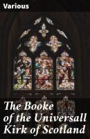 The Booke of the Universall Kirk of Scotland - Various 