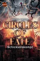 Circles of Fate (3). Schicksalskampf - Marion Meister 