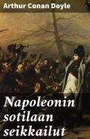 Napoleonin sotilaan seikkailut - Arthur Conan Doyle 
