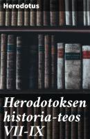 Herodotoksen historia-teos VII-IX - Herodotus 