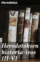 Herodotoksen historia-teos III-VI - Herodotus 