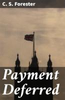 Payment Deferred - C. S. Forester 