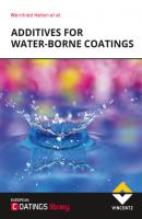 Additives for Water-borne Coatings - Wernfried Heilen 